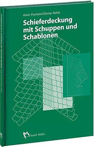 Schieferdeckung mit Schuppen und Schablonen