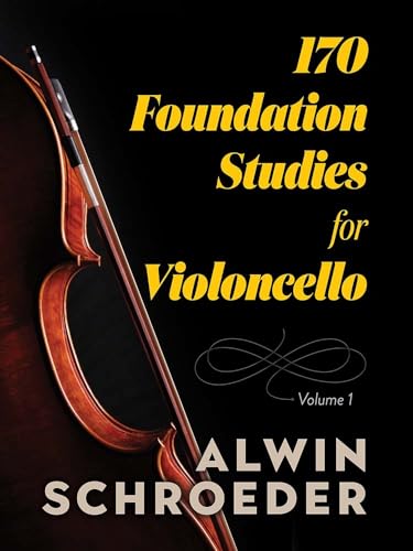170 Foundation Studies for Violoncello: Volume 1 (Dover Chamber Music Scores, Band 1)