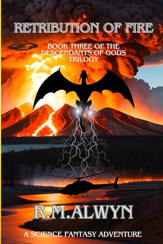 Retribution of Fire: A Volcanic Adventure Erupts When Shifter Gods Threaten to Destroy the World at Yellowstone National Park. (The Descendants of Gods) von Independently published