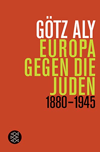 Europa gegen die Juden: 1880 - 1945 von FISCHER Taschenbuch