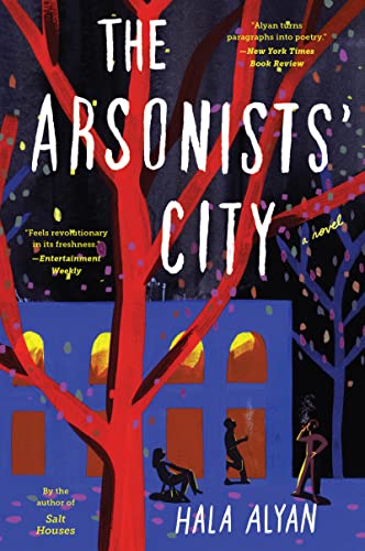 The Arsonists' City: A Novel The Arsonists' City: A Novel