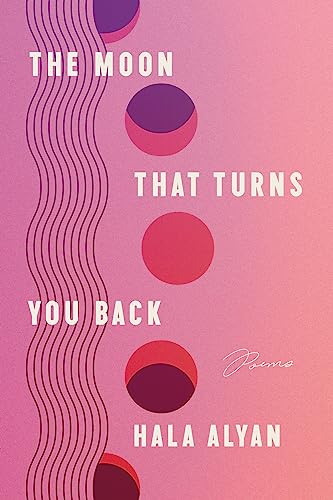 The Moon That Turns You Back: Poems von Ecco