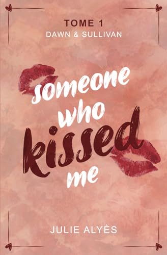 Someone who kissed me Someone who kissed me von Publié indépendamment