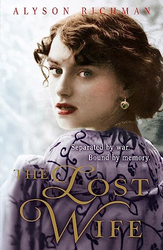 The Lost Wife: the heart-breaking and unforgettable WW2 love story which will sweep you off your feet