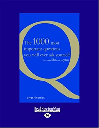 The 1000 most important questions you will ever ask yourself: That make life work for you The 1000 most important questions you will ever ask yourself: That make life work for you von ReadHowYouWant