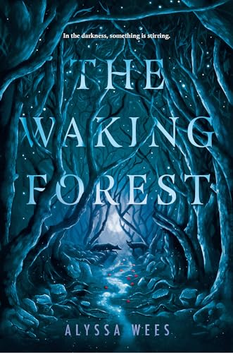 The Waking Forest von Delacorte Press