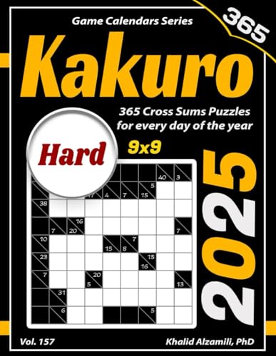 2025 Kakuro: 365 Hard (9x9) Cross Sums Puzzles for Every Day of the Year (Game Calendars Series) von Independently published