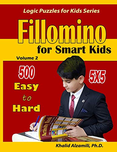 Fillomino For Smart Kids: 5x5 Puzzles :: 500 Easy to Hard (Logic Puzzles for Kids, Band 2) von Independently Published