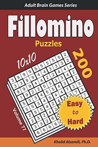 Fillomino Puzzles: 200 Easy to Hard (10x10) Puzzles : Keep Your Brain Young (Adult Brain Games Series) von Independently published