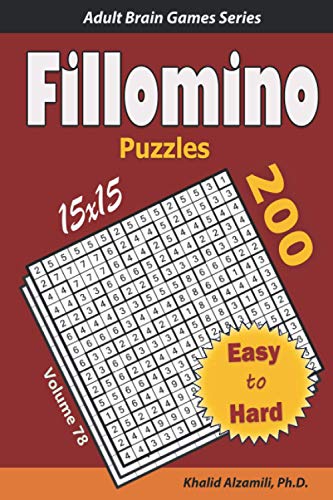 Fillomino Puzzles: 200 Easy to Hard (15x15) Puzzles : Keep Your Brain Young (Adult Brain Games Series) von Independently published
