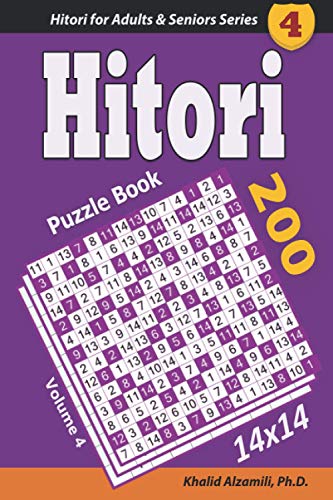 Hitori Puzzle Book: 200 Puzzles (14x14) : Keep Your Brain Young (Hitori for Adults & Seniors Series, Band 4) von Independently published