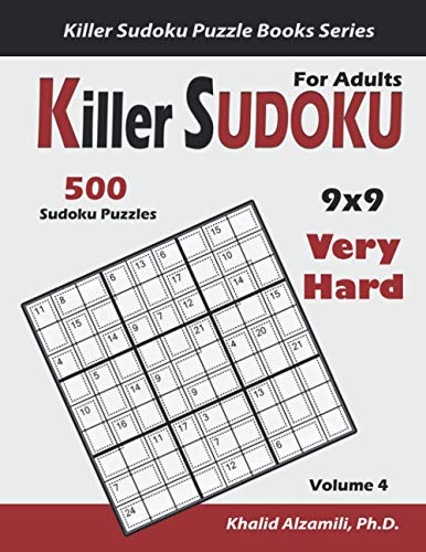 Killer Sudoku For Adults: 500 Very Hard Killer Sudoku (9x9) Puzzles : Keep Your Brain Young (Killer Sudoku Puzzle Books Series, Band 4) von Independently published