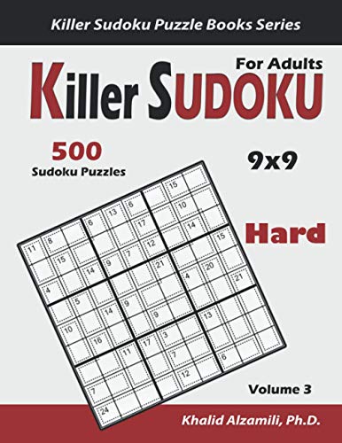 Killer Sudoku for Adults: 500 Hard Killer Sudoku (9x9) Puzzles : Keep Your Brain Young (Killer Sudoku Puzzle Books Series, Band 3) von Independently published