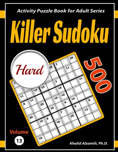 Killer Sudoku: 500 Hard Sum Sudoku Puzzles Killer Sudoku: 500 Hard Sum Sudoku Puzzles von Independently published