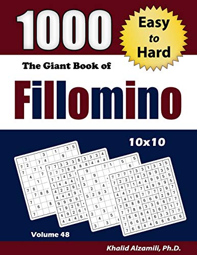 The Giant Book of Fillomino: 1000 Easy to Hard Puzzles (10x10) (Adult Activity Books Series, Band 48) von Dr. Khalid Alzamili Pub