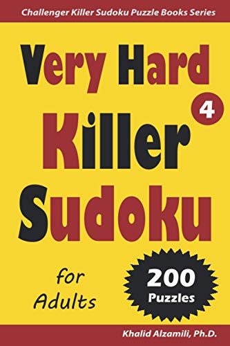 Very Hard Killer Sudoku for Adults: 200 Very Hard (9x9) Puzzles (Challenger Killer Sudoku Puzzle Books Series, Band 4) von Independently published