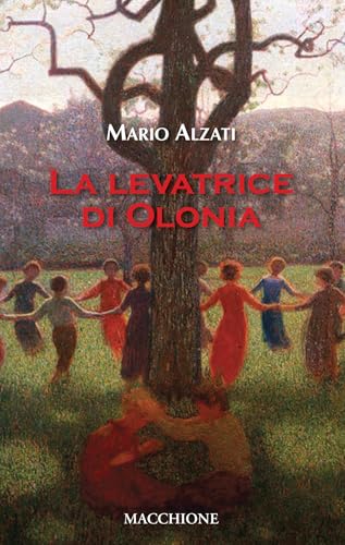 La levatrice di olonia von Macchione Editore