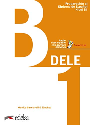 DELE - Preparación al Diploma de Español - Aktuelle Ausgabe - B1: Übungsbuch mit Audios online