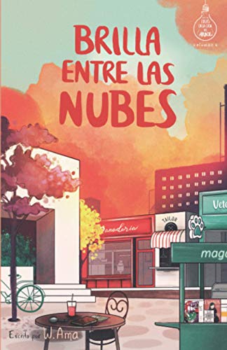 Brilla entre las nubes (Serie Ideas en la casa del árbol. Volumen 6): Novela infantil-juvenil. Lectura de 8-9 a 11-12 años. Literatura Ficción. Libros para niñas y niños. (Spanish Edition) von Independently published