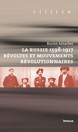 La Russie, 1598-1917. Révoltes et mouvements révolutionnaires