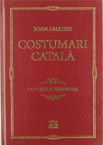 Costumari Català.: Juny. La fi de la primavera (COSTUMARI CATALA) von Edicions 62