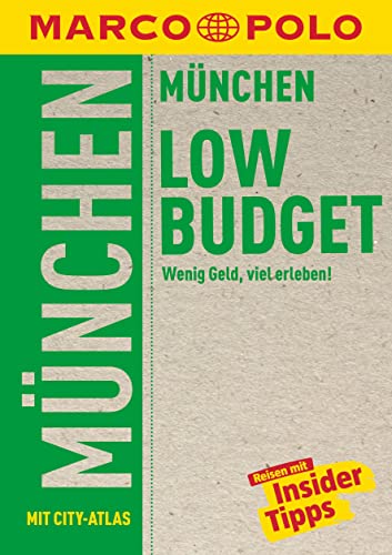 MARCO POLO LowBudget Reiseführer München: Wenig Geld, viel erleben!