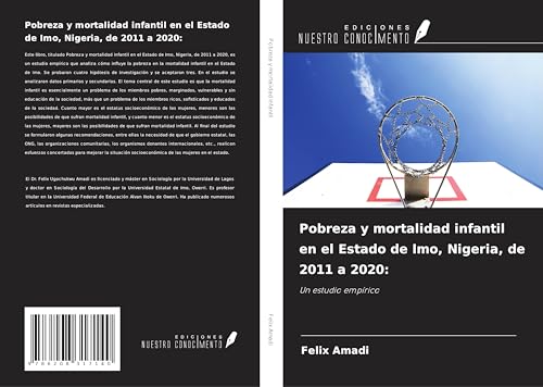 Pobreza y mortalidad infantil en el Estado de Imo, Nigeria, de 2011 a 2020:: Un estudio empírico von Ediciones Nuestro Conocimiento