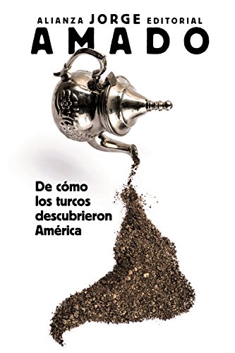 De cómo los turcos descubrieron América (El libro de bolsillo - Bibliotecas de autor - Biblioteca Amado) von Alianza