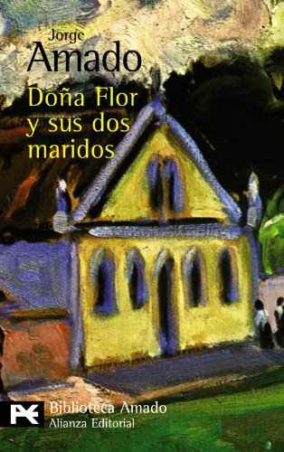 Doña Flor y sus dos maridos (El libro de bolsillo - Bibliotecas de autor - Biblioteca Amado)
