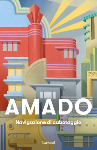 Navigazione di cabotaggio. Appunti per un libro di memorie che non scriverò mai (Elefanti bestseller) von Garzanti