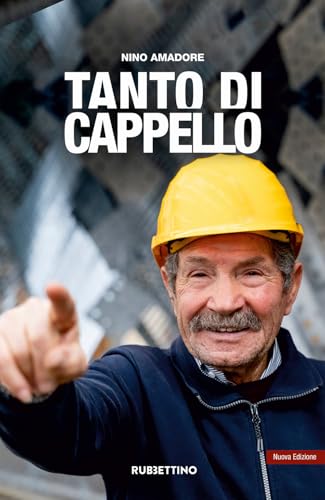 Tanto di cappello. Nuova ediz. (Storie d'impresa) von Rubbettino