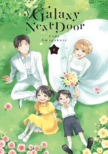 A Galaxy Next Door 6 von Kodansha Comics