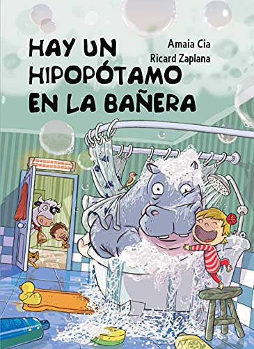 Hay un hipopótamo en la bañera (Cuentos infantiles)