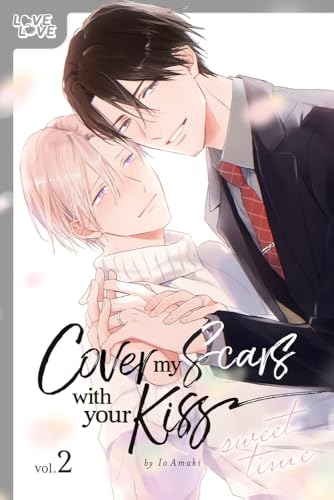 Cover My Scars With Your Kiss 2: Sweet Time