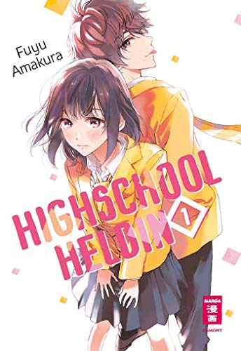 Highschool-Heldin 01 von Egmont Manga
