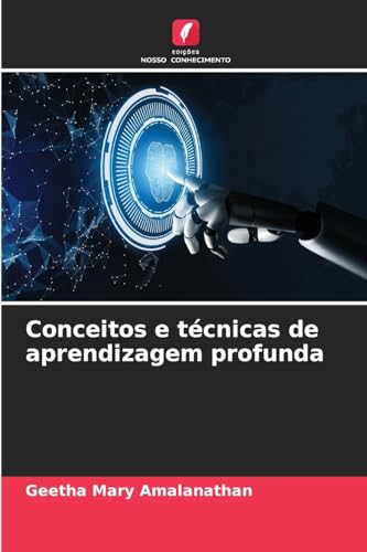 Conceitos e técnicas de aprendizagem profunda von Edições Nosso Conhecimento
