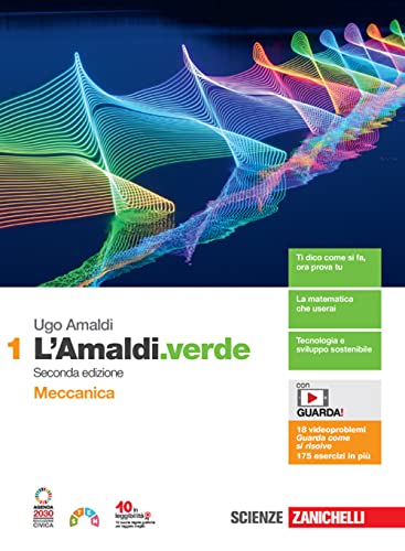 L'Amaldi.verde. Per le Scuole superiori. Con espansione online. Meccanica (Vol. 1)