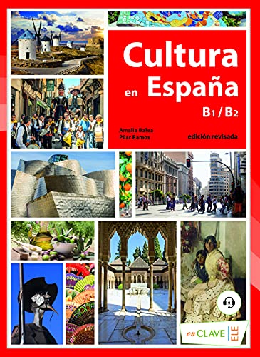 Cultura en España: Nueva edición, mit Audio-Download, B1/B2 (Helbling Verlag): edición revisada (Cultura e interculturalidad)