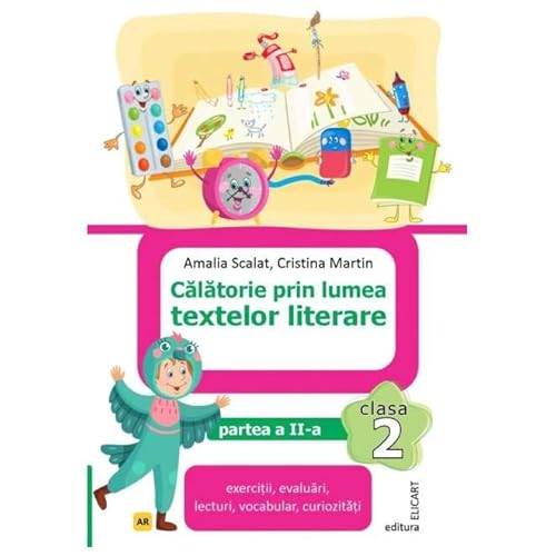 Calatorie Prin Lumea Textelor Literare. (Varianta Ar). Clasa 2 Partea 2 von Elicart