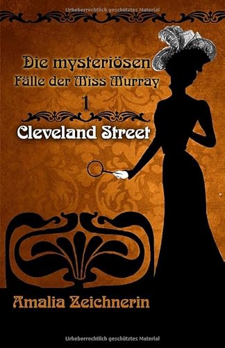 Die mysteriösen Fälle der Miss Murray: Cleveland Street von Independently published