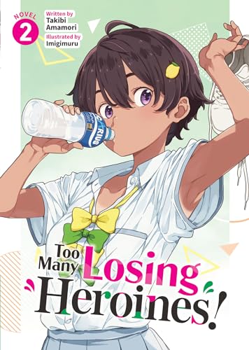 Too Many Losing Heroines! 2: Light Novel von Airship