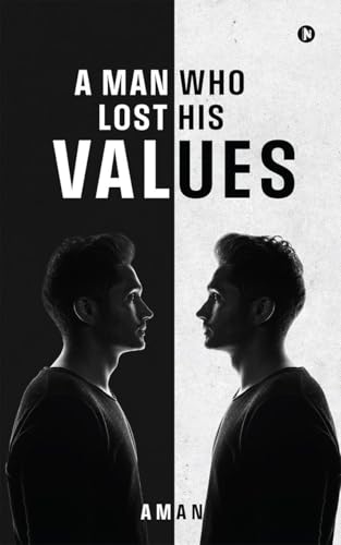 A Man Who Lost His Values