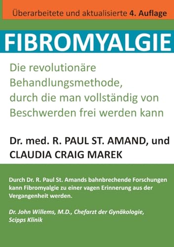 Fibromyalgie: Die revolutionäre Behandlungsmethode, durch die man vollständig von Beschwerden frei werden kann
