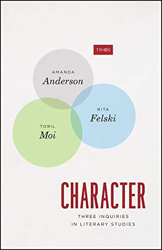 Character: Three Inquiries in Literary Studies (TRIOS) von University of Chicago Press