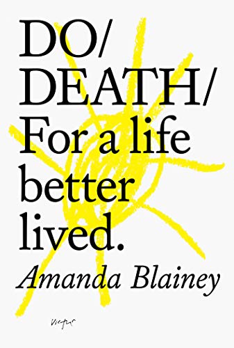 Do Death: For A Life Better Lived (Do Books) von Publishers Group UK