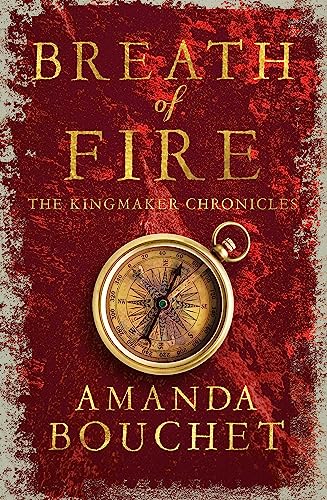 Breath of Fire: Enter an epic world of romantic fantasy (The Kingmaker Chronicles) von Little, Brown Book Group