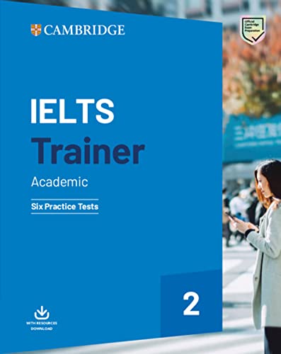 IELTS Trainer 2 Academic. Practice Tests with Answers and Audio: Six Practice Tests