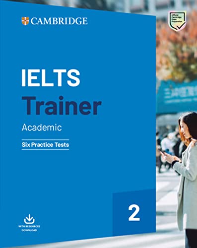 Ielts Trainer 2 Academic: Six Practice Tests von European Community