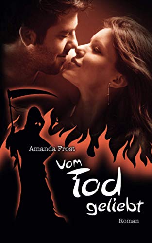 Vom Tod geliebt (Teil, Band 2) Vom Tod geliebt (Teil, Band 2) von Amanda Frost