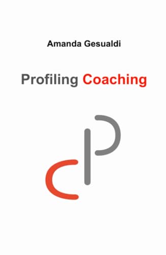 Profiling Coaching (La community di ilmiolibro.it) von ilmiolibro self publishing